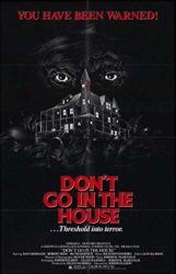 Don’t Go in the House (1979)