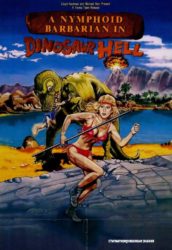 A Nymphoid Barbarian in Dinosaur Hell (1990)